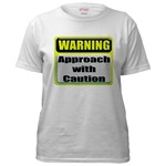 Approach With Caution Women's T-Shirt
