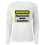 Approach With Caution Women's Long Sleeve T-Shirt