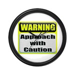 Approach With Caution Wall Clock