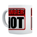 DANGER: HOT! Coffee Cup       