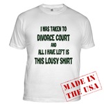 I Was Taken To Divorce Court And All I Have Left Is This Fitted T-Shirt