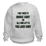 I Was Taken To Divorce Court And All I Have Left Is This Sweatshirt