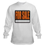 For Sale Sign Long Sleeve T-Shirt