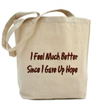 I Feel Much Better  Tote Bag