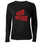 God Rules! Women's Long Sleeve Dark T-Shirt