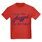Have You Hugged My Kids Dark T-Shirt
