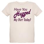 Have You Hugged My Organic Kids T-Shirt