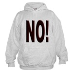 No, Nein, Non, Nyet, Nope Hooded Sweatshirt