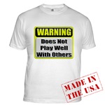 Does not play well with others Fitted T-Shirt