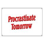 Procrastinate Tomorrow Banner