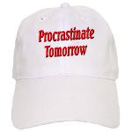 Procrastinate Tomorrow Cap