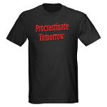 Procrastinate Tomorrow Dark T-Shirt
