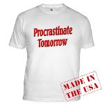 Procrastinate Tomorrow Fitted T-Shirt