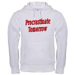 Procrastinate Tomorrow Hooded Sweatshirt
