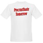 Procrastinate Tomorrow Organic Men's T-Shirt