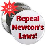 Repeal Newton's Laws 2.25&quot; Button (10 pack)