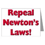 Repeal Newton's Laws Greeting Card