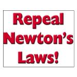 Repeal Newton's Laws Small Poster