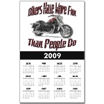Bikers Have More Fun Calendar Print