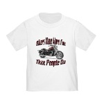 Bikers Have More Fun Infant/Toddler T-Shirt
