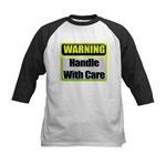 Handle With Care Warning  Kids Baseball Jersey