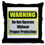 Do Not Operate Warning Throw Pillow