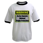 Do Not Operate Warning Ringer T-Shirt