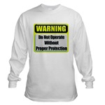 Do Not Operate Warning Long Sleeve T-Shirt