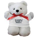 No Longer A Danger To Society Teddy Bear
